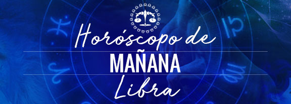Horóscopo de Libra Mañana